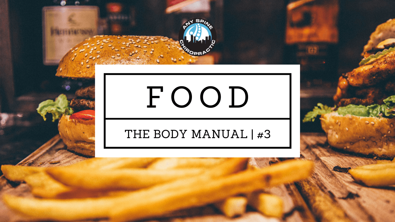 The Body Manual: Lecture 3 | Food